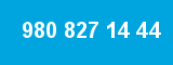 980 827 14 44